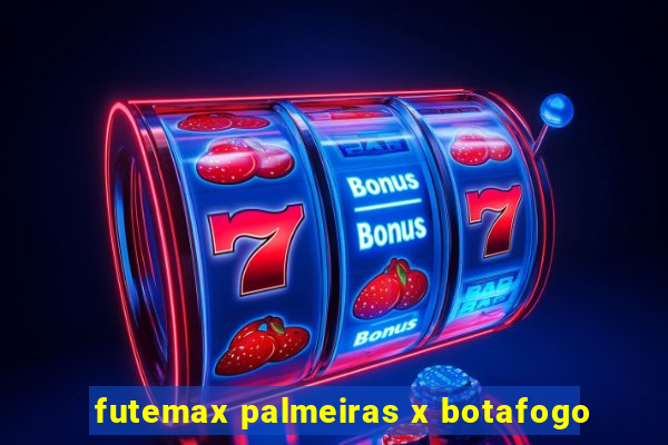 futemax palmeiras x botafogo